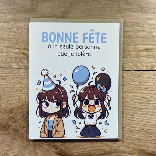 BONNE FÊTE À LA SEULE PERSONNE QUE JE TOLÈRE